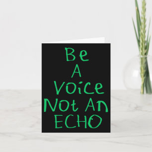 Cartão Seja Uma Voz Não Um Echo Sticker