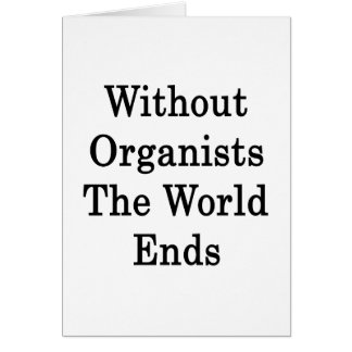 Cartão Sem organistas as extremidades do mundo