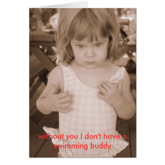 Cartão sem você eu não tenho um companheiro de natação