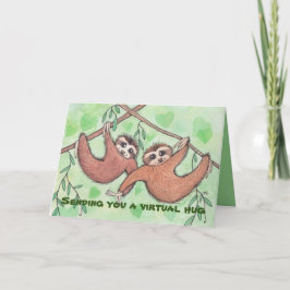 Cartão Sending You a Virtual Hug Sloth Card