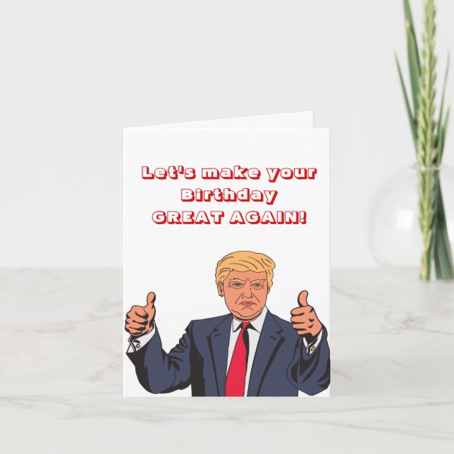 Cartão Senhor Presidente Donald Trump Funny Birthday dese (Frente)