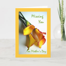 Cartão Sentido Sua Falta no Dia de as mães, Calla Lily