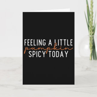 Cartão Sentindo Um Pouco De Abóbora Hoje