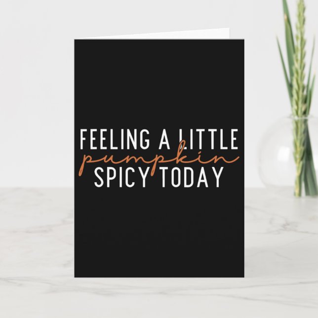 Cartão Sentindo Um Pouco De Abóbora Hoje (Frente)