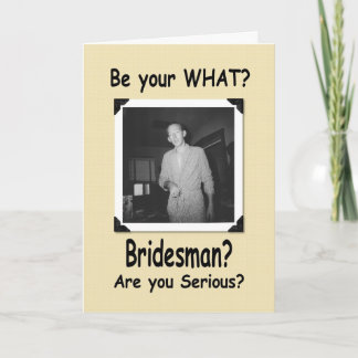 Cartão Ser o meu homem de Bridesman?