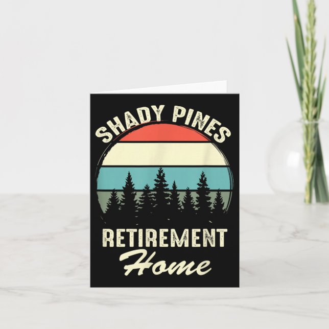 Cartão Shady Nes Funny Quote Retirement Day Party Home  (Frente)