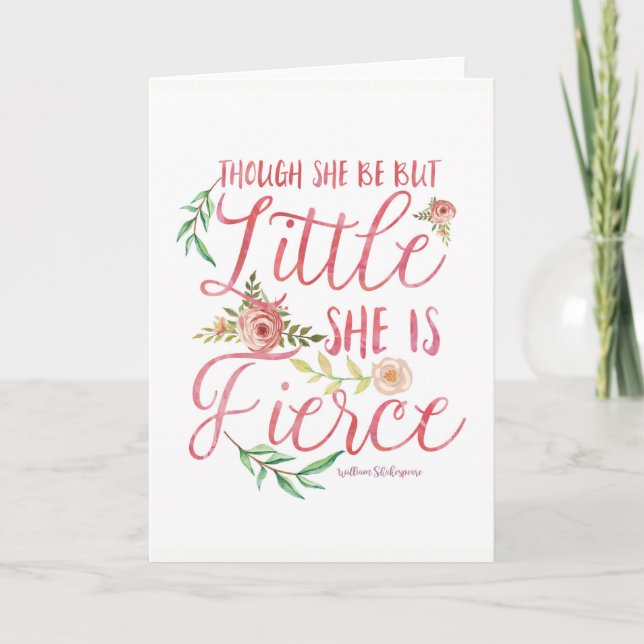 Cartão Shakespeare quote | Little and fierce (Frente)