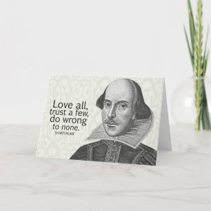 Cartão Shakespeare's Love All, Confie em alguns, faça...