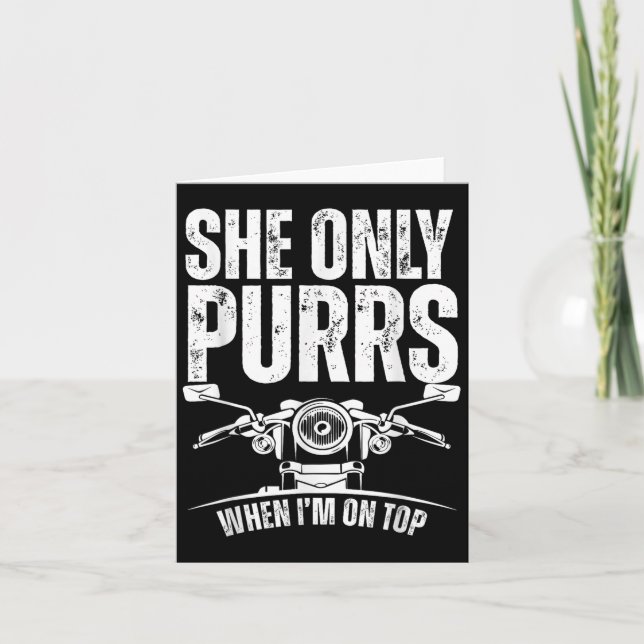 Cartão She Only Purrs When I'm On Top Funny Motorcycle Ri (Frente)