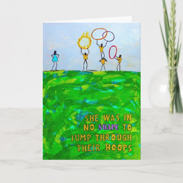 Cartão She was in no SHAPE to jump through their hoops (Frente)