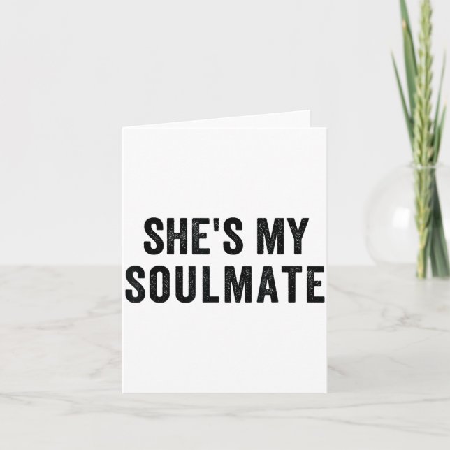 Cartão She's My Soulmate I Don't Know Him Funny Matching  (Frente)