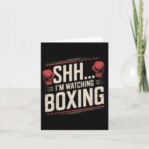 Cartão Shhh.. Estou assistindo Boxing Engraçado para Comb