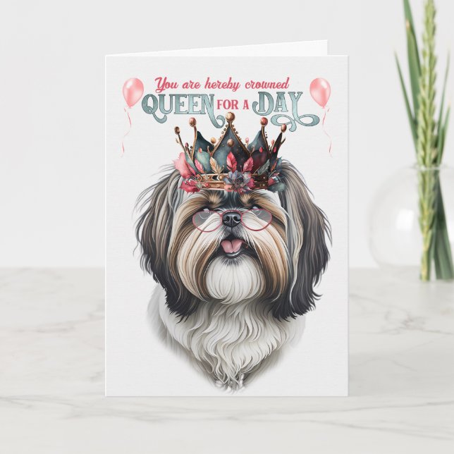 Cartão Shih Tzu Dog Queen por um dia de aniversário engra (Frente)