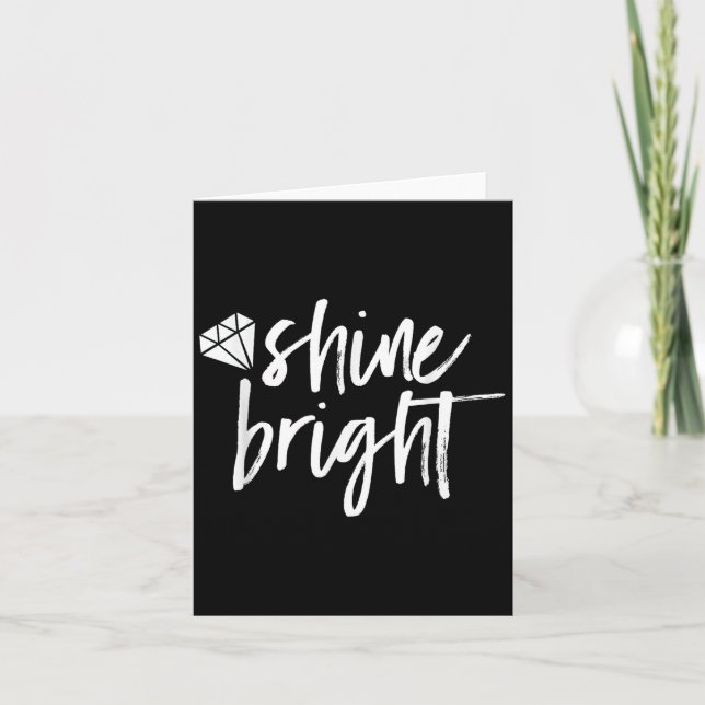 Cartão Shine Bright Quote Diamond Motivational Saying  (Frente)