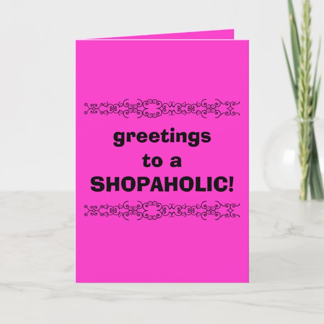 Cartão shopaholic greetings card (Frente)