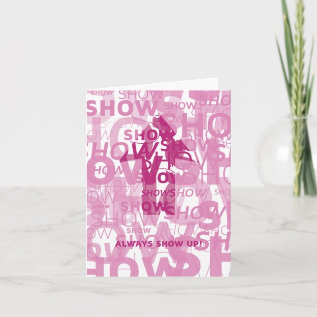 Cartão 'Show Up' Notecard (Frente)