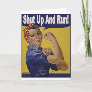 Cartão Shut up and RUN!!!