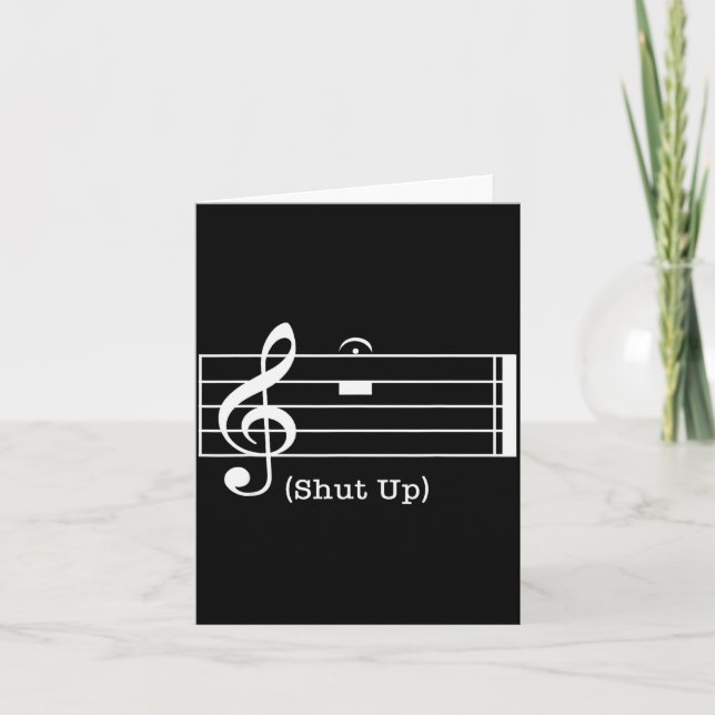 Cartão Shut Up Sound Musical Note Funny Music Lovers For  (Frente)