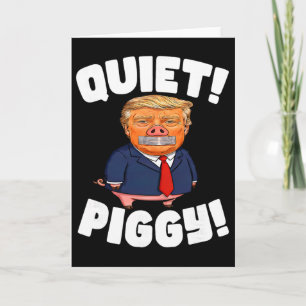 Cartão Silêncio! Leitão! - Leitão Trump