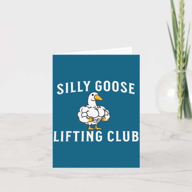 Cartão Silly Goose Lifting Club  (Frente)