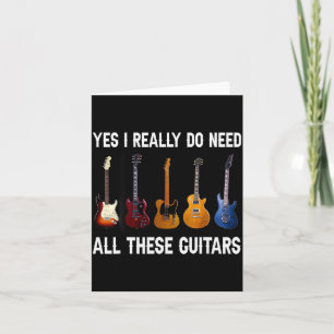 Cartão Sim, eu realmente preciso de todas essas guitarras