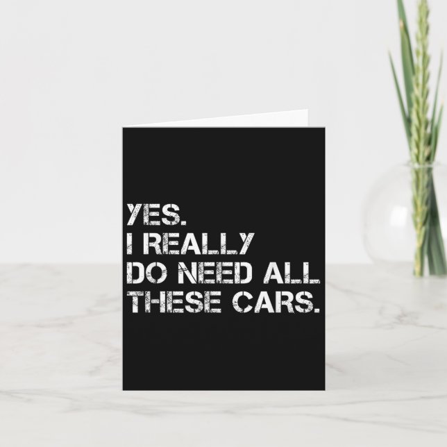 Cartão Sim, Eu Realmente Preciso de Todos Esses Carros En (Frente)