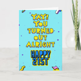 Cartão Sim! Você acabou bem. Aniversário de 21 anos feliz