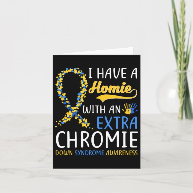 Cartão Síndrome de Down - Eu Tenho Uma Casa Com Um Chrom  (Frente)