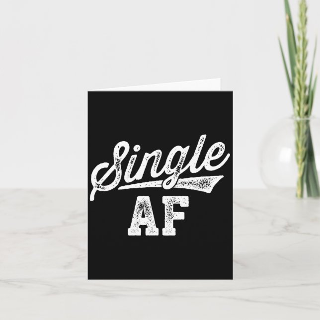 Cartão Single Af Funny Singles Awareness Day Anti-valenti (Frente)
