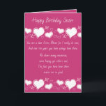 Cartão Sister Birthday Card<br><div class="desc">A Birthday card to send to a sister who has always been there to help and chat with life's  happy times and sad times.</div>