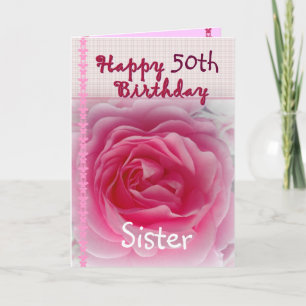 Cartão SISTER  - Happy 50th Birthday - Pink Rose