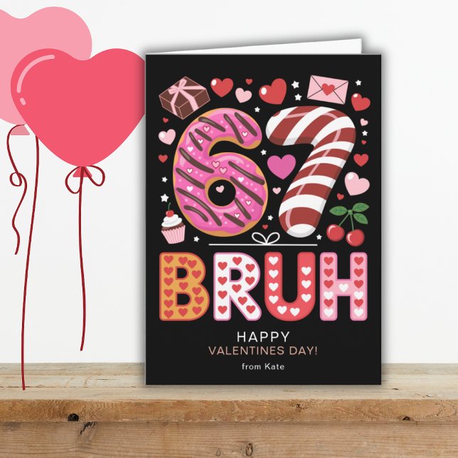 Cartão Six Seven 6 7 Bruh Classroom Valentines Day Black (Criador carregado)