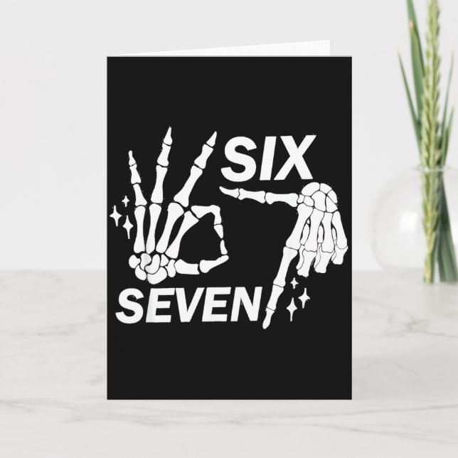 Cartão Six Seven 6 7 Meme Funny Skeleton Hands Sign Let's (Frente)