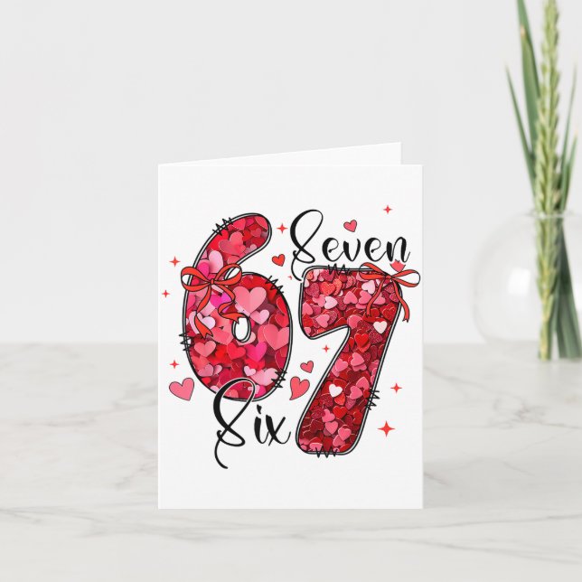 Cartão Six Seven 6 7 Valentine Meme Funny For Men Women K (Frente)