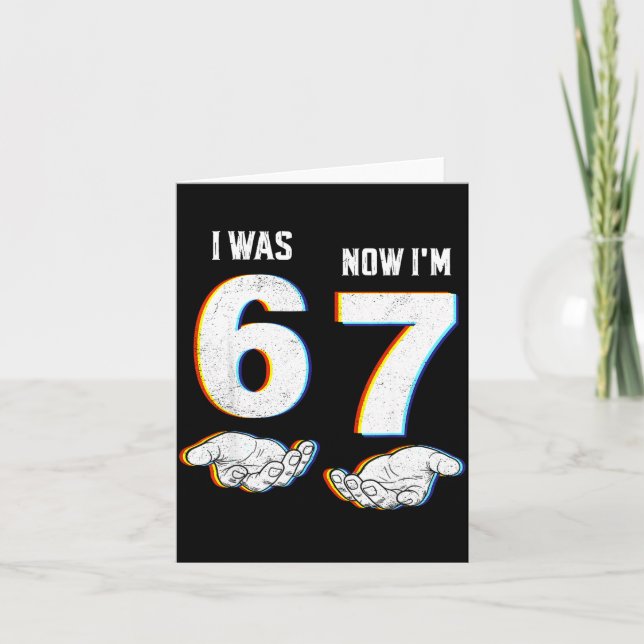 Cartão Six Seven Meme 7 Year Old Birthday Shirt Was 6 Now (Frente)