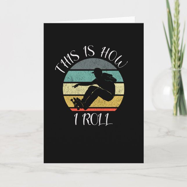 Cartão Skate Retroativo De Skater Engraçado É Assim Que E (Frente)