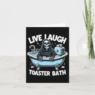 Cartão Skeleton Halloween Live Laugh Toaster Bath Design