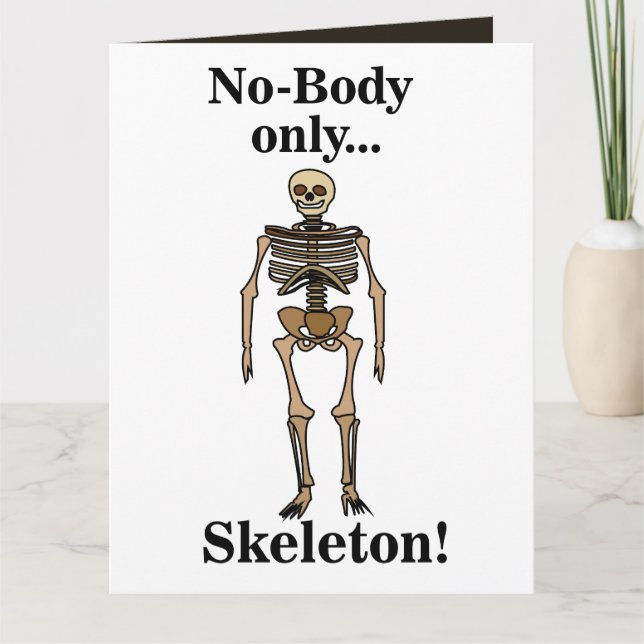 Cartão Skeleton No-Body Funny (Frente)