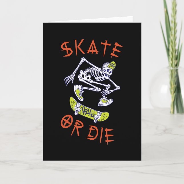 Cartão Skeleton Skateboarder skate ou die (Frente)
