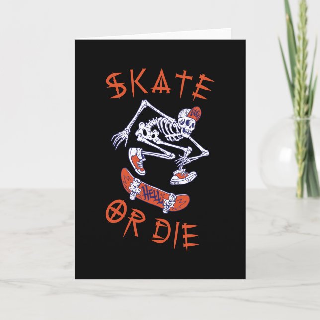 Cartão Skeleton Skateboarder skate ou die (Frente)