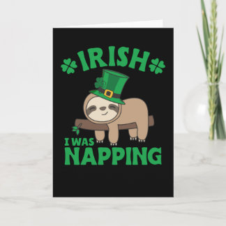 Cartão Sloth Ireland Saint Patrick's Day I What Napping C