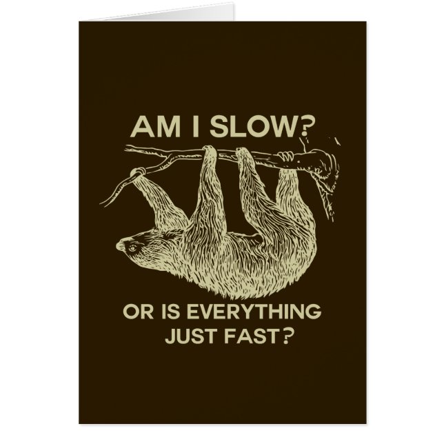 Cartão Sloth, sou lento? (Frente)