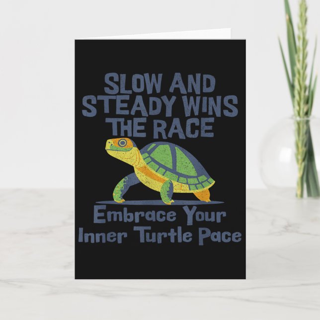 Cartão Slow Steady Wins The Race Inner Turtle Pace Funny  (Frente)
