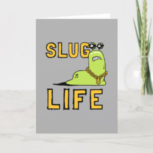 Cartão Slug Life