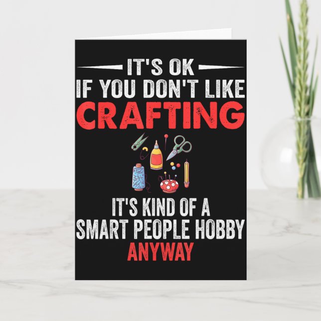 Cartão Smart People Hobby Crafting - Funny Crafters  (Frente)