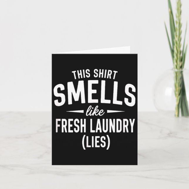 Cartão Smells Like Clean Laundry Lies Funny Sarcastic Quo (Frente)