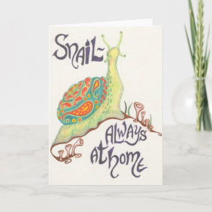 Cartão Snail-always at home notecard