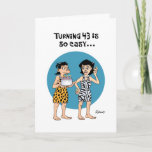 Cartão Snarky 43rd Birthday<br><div class="desc">Funny 43rd Birthday Greeting Card for a woman turning 43 years old</div>