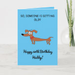 Cartão Snarky Husband 60º aniversário<br><div class="desc">Engraçado Cachorro Snarky Marido 60º Aniversário, um design engraçado feito para qualquer marido. Se você está procurando um cartão de aniversário único para marido, marido engraçado, 60º aniversário ou cartões de aniversário de marido. O design apresenta um engraçado cão de salsicha com algum texto personalizável engraçado que você pode personalizar,...</div>