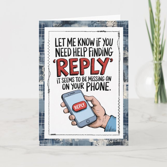 Cartão Snarky Text Messages Missing You Card (Frente)